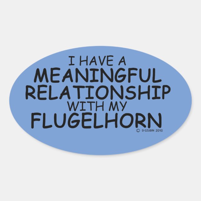 Meaningful Relationship Flugelhorn Oval Sticker (Front)