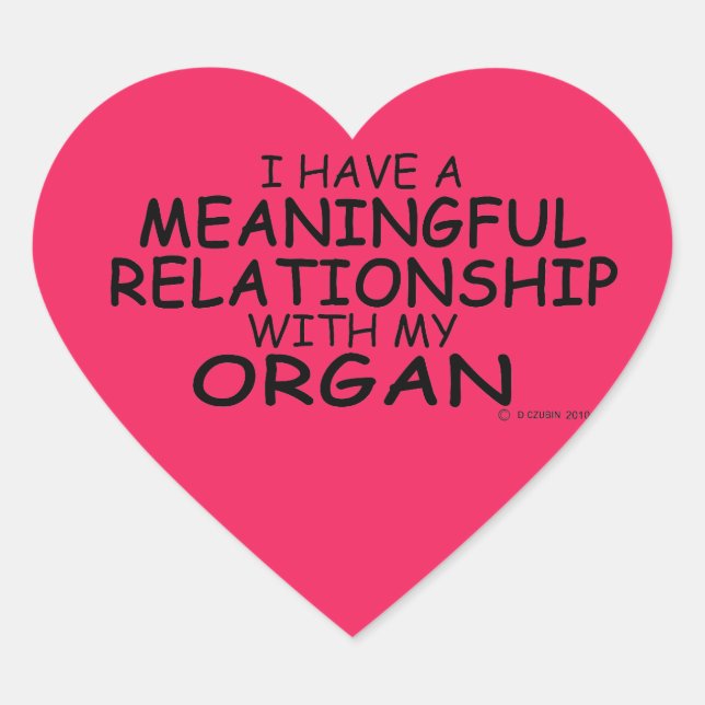 Meaningful Relationship Organ Heart Sticker (Front)