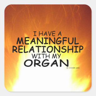 Meaningful Relationship Organ Square Sticker
