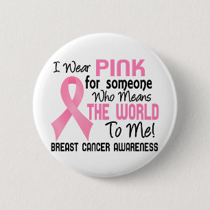 Means The World To Me 2 Breast Cancer 2 Inch Round Button