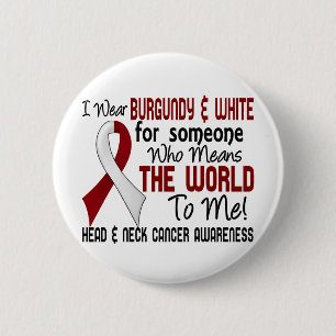 Means The World To Me 2 Head And Neck Cancer 2 Inch Round Button