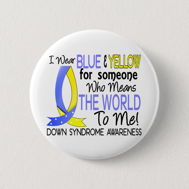 Means The World To Me Down Syndrome 2 Inch Round Button (Front)
