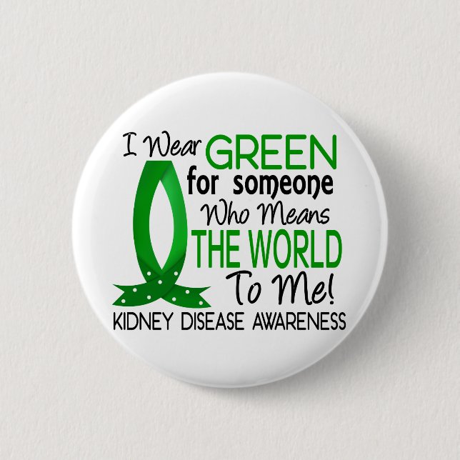 Means The World To Me Kidney Disease 2 Inch Round Button (Front)