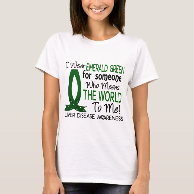 Means The World To Me Liver Disease T-Shirt (Front)