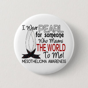 Means The World To Me Mesothelioma 2 Inch Round Button
