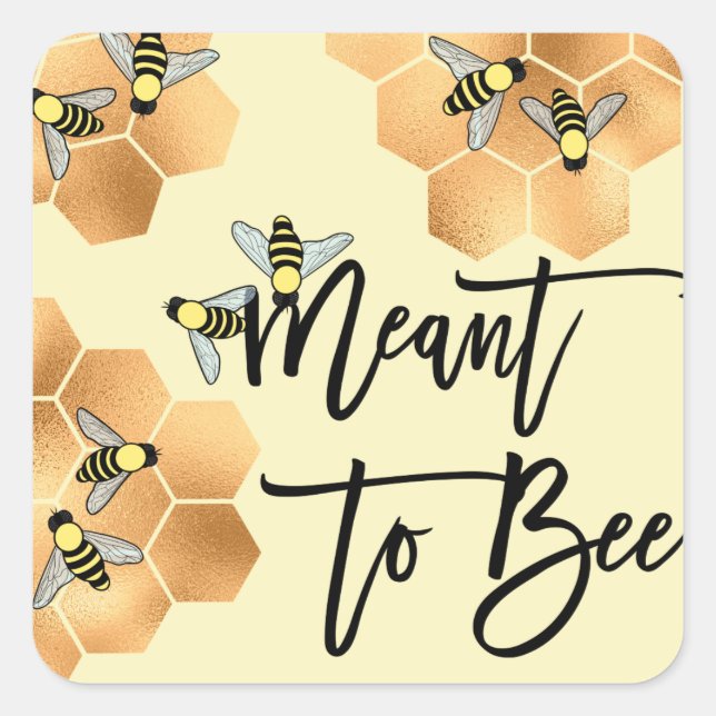 Meant Bee Quote Gold Honeycomb Bridal Shower Square Sticker (Front)