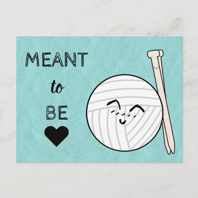 Meant to Be Knitting & Yarn Crafts Postcard (Front)