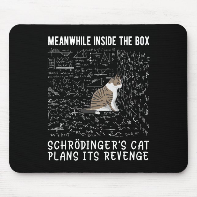 Meanwhile Inside The Box Schrödingers Cat Plans It Mouse Pad (Front)