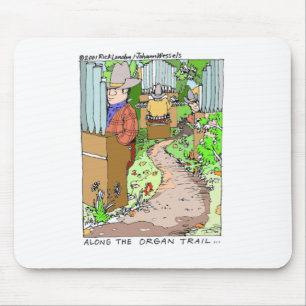 Meanwhile On The Organ Trail Funny Tees Mugs Etc. Mouse Pad