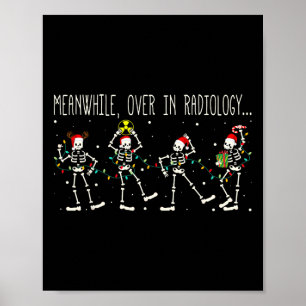 Meanwhile Over In Radiology Xmas Light Christmas R Poster