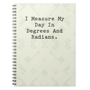 Measure Day Degrees Radians Math Teacher Student Notebook