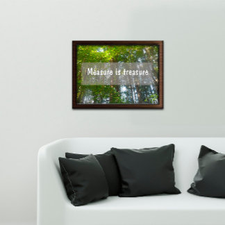 Measure is treasure Inspirational poster