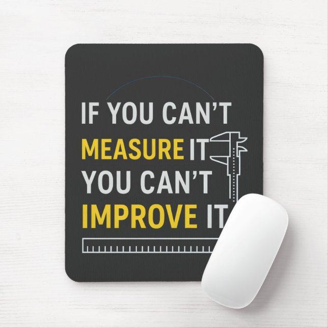 Measure It Improve It - Lean Six Sigma Motivation Mouse Pad (With Mouse)