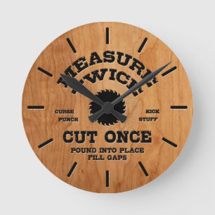 Measure Twice IV -wood Round Clock