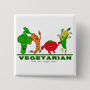 meat bad, veggies good Vegetarian 2 Inch Square Button
