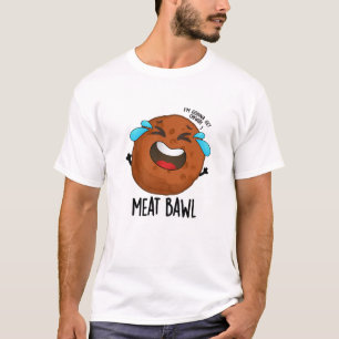 Meat-bawl Funny Meatball Pun T-Shirt