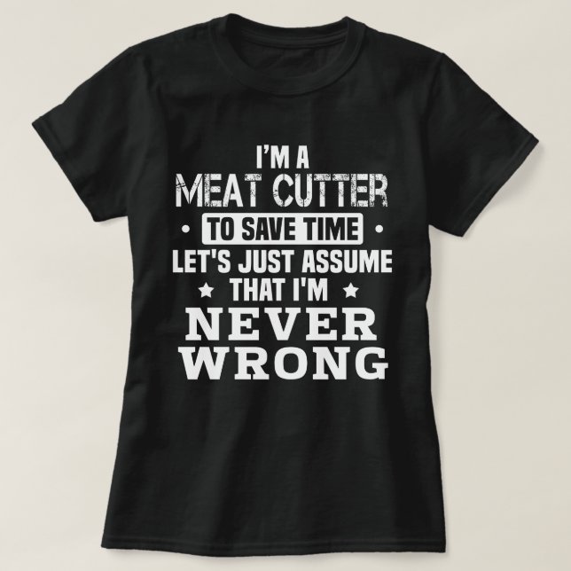 Meat Cutter T-Shirt (Design Front)