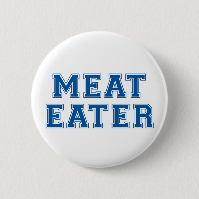 Meat Eater 2 Inch Round Button (Front)