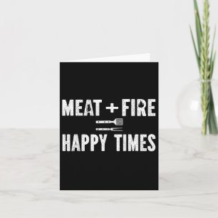 Meat Fire Happy Times Funny Bbq Grill Smoker Barbe Card
