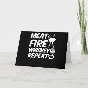 Meat Fire Whiskey Repeat Funny Saying Meat BBQ Holiday Card