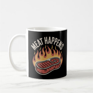 MEAT HAPPENS Funny BBQ Steak Grilling Coffee Mug