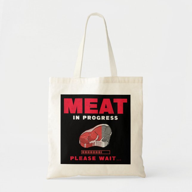 Meat In Progress Grill Steak Pitmaster Funny BBQ G Tote Bag (Front)