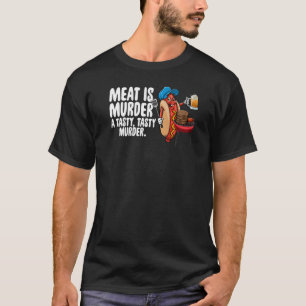 Meat Is Murder A Tasty Murder Men Foodie Sausage T-Shirt