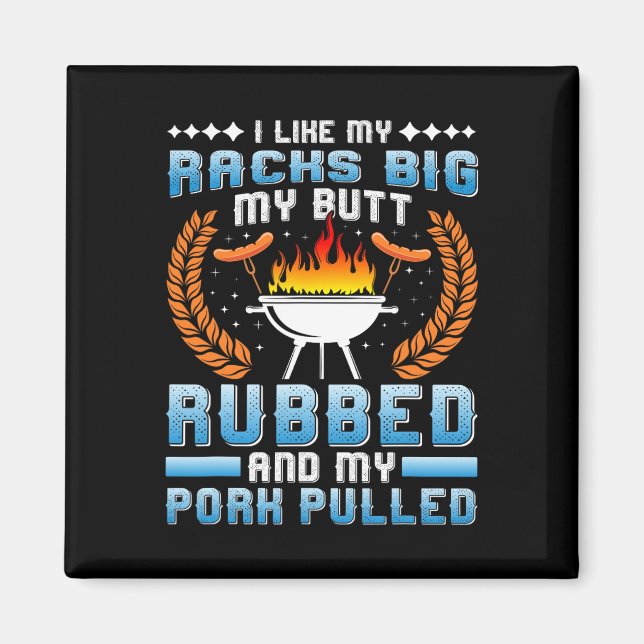 Meat Lover I Like My Racks Big Pulled Pork Bbq  Magnet (Front)