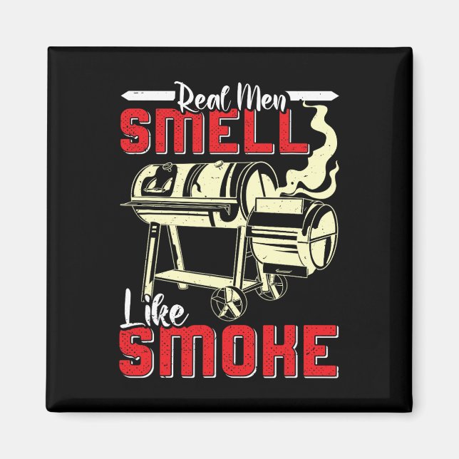 Meat Lover Real Men Smell Like Smoke Funny Men  Magnet (Front)