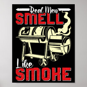 Meat Lover Real Men Smell Like Smoke Funny Men Poster