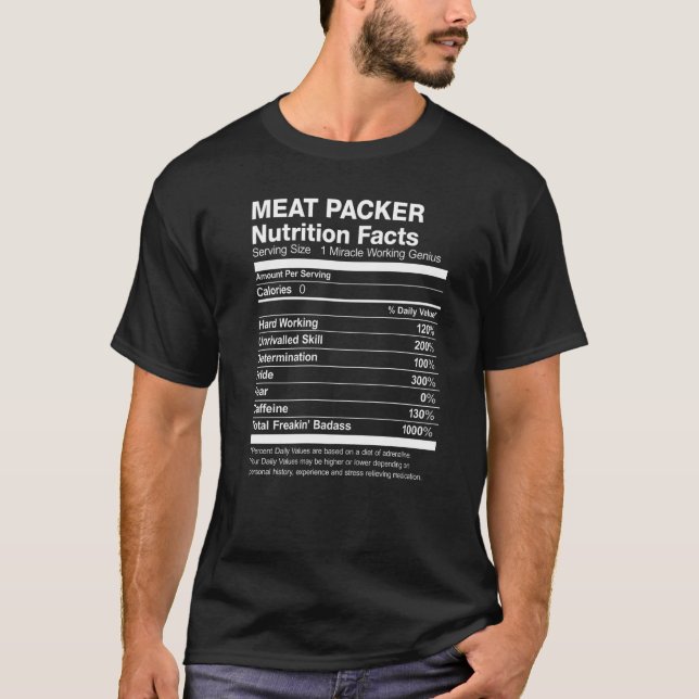 Meat Packer Nutrition Facts Funny T-Shirt (Front)