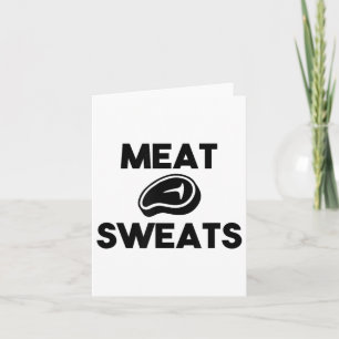 Meat Sweats For Grilling Chef Smoker Bbq King Beef Card