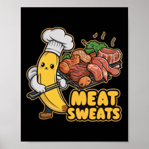 Meat Sweats Kawaii Banana Bbq Tee  Poster