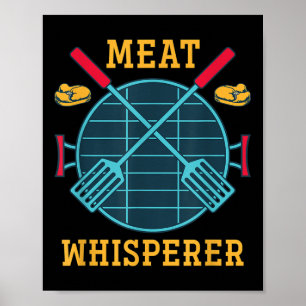 Meat Whisperer Funny Smoked Meat Grilling Bbq Chef Poster