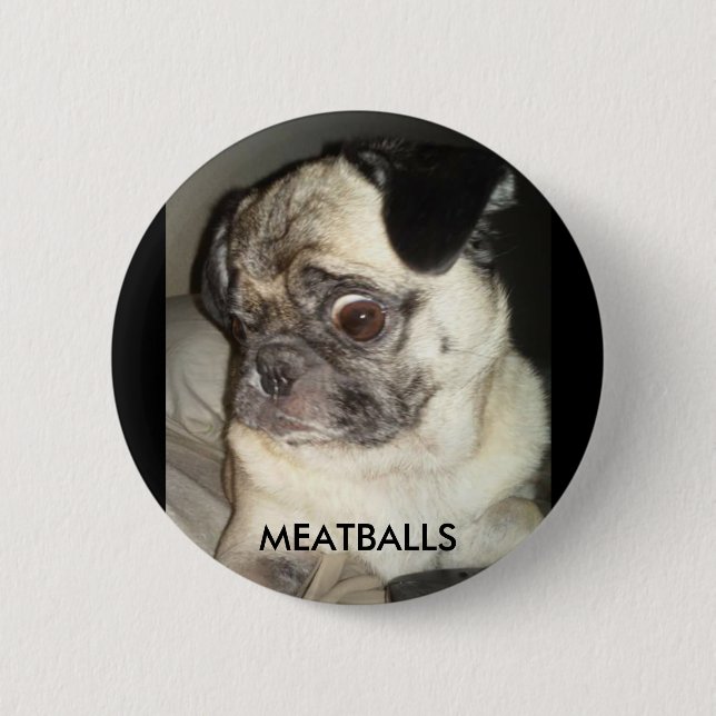 MEATBALLS 2 INCH ROUND BUTTON (Front)