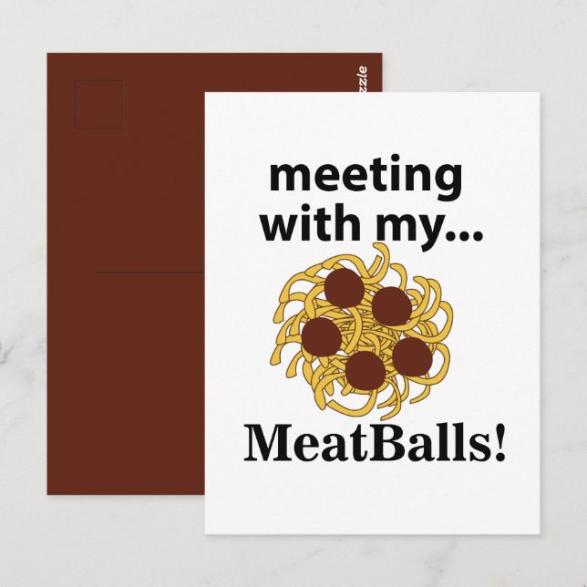 Meatballs Funny Meeting With My Meatballs  Postcard (Front/Back)