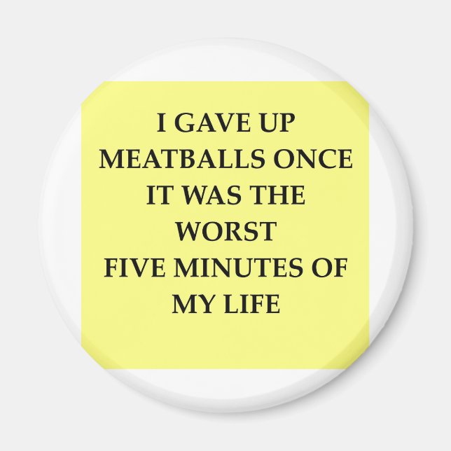 MEATBALLS.jpg Magnet (Front)