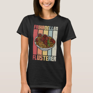 Meatballs Spaghetti Cuisine Italy Butchers Chefs 3 T-Shirt
