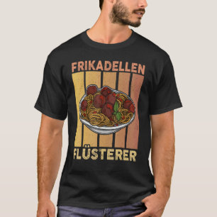 Meatballs Spaghetti Cuisine Italy Butchers Chefs 4 T-Shirt