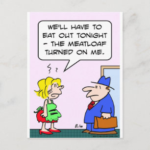 meatloaf turned on me postcard