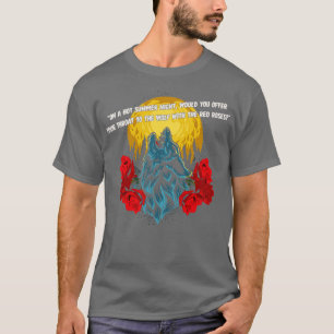 Meatloaf You Took The Words Right Out of My Mouth T-Shirt
