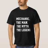 Mécanique L'Homme Le Mythe La Légende T-shirt