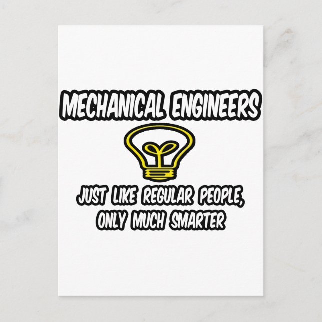 Mech Engineers...Regular People, Only Smarter Postcard (Front)