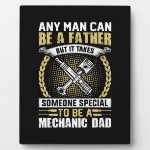 Mechanic Be A Mechanic Dad Plaque