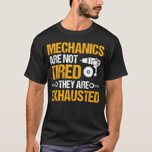 Mechanic Car Garage Mechanics Are Notired T-Shirt (Front)