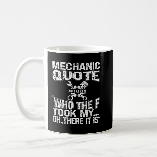 Mechanic Car Guy Mechanic Quote Coffee Mug (Left)