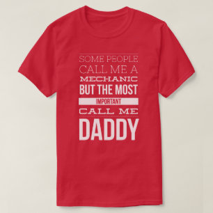 Mechanic daddy T-Shirt