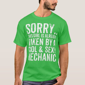 Mechanic Girlfriend Wife Gift From Him  T-Shirt
