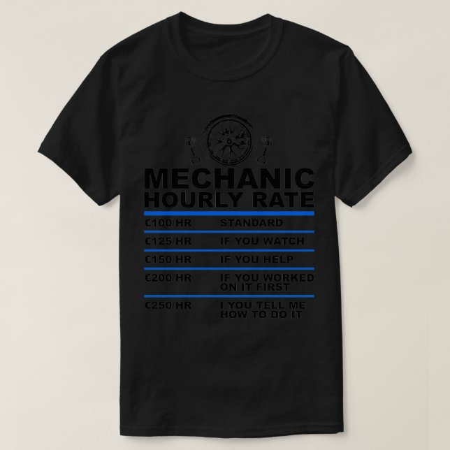 Mechanic hourly rate eur christmas gift T-Shirt (Design Front)