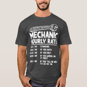 Mechanic Hourly Rate Funny Car Motorcycle Labour G T-Shirt